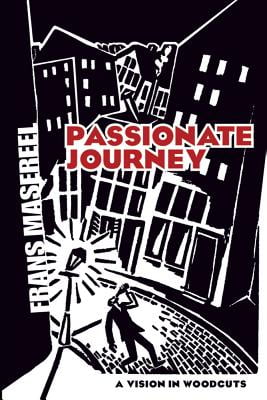 Passionate Journey: A Vision in Woodcuts (Dover Fine Art, History of Art)